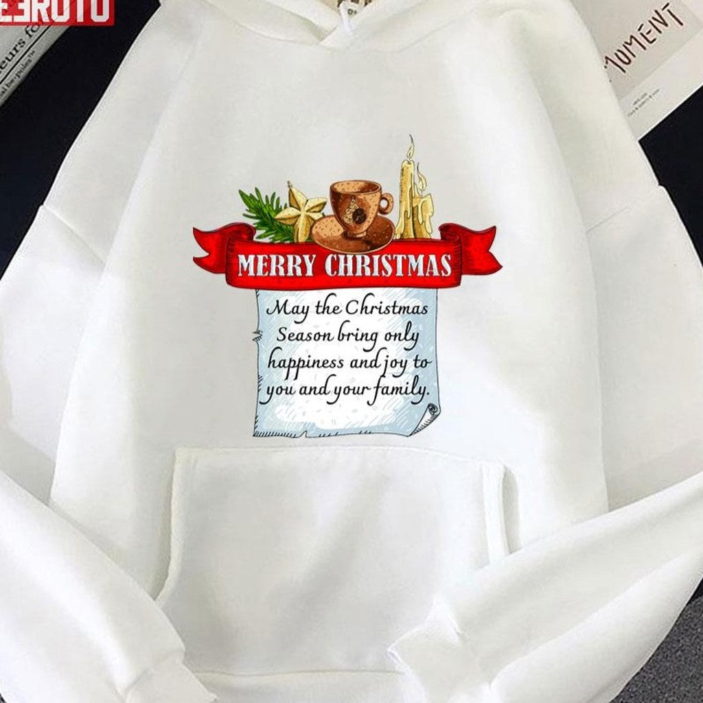 Best Wishes For Christmas May The Christmas Season Bring Only Happiness And Joy Unisex Sweatshirt
