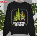 Snort Pines Not Lines Retro 70s Design Unisex Sweatshirt