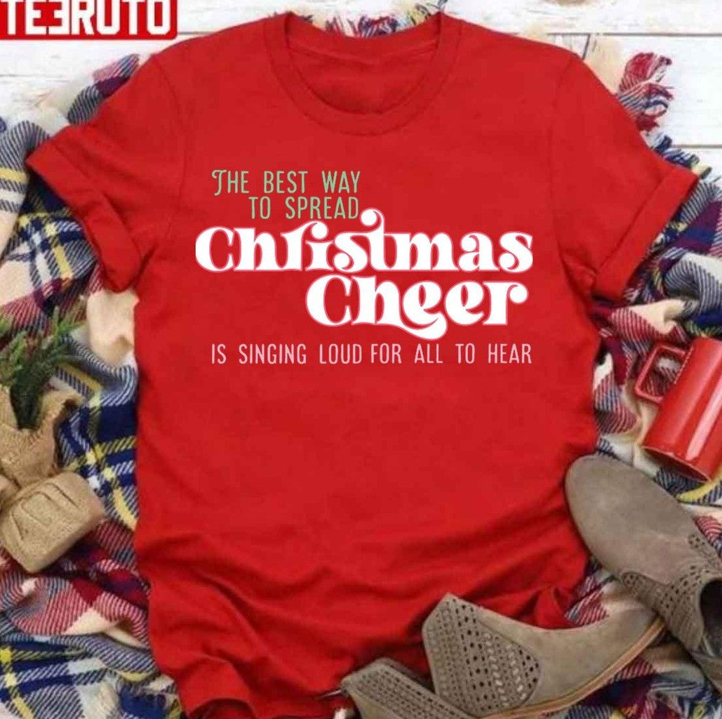 The Best Way To Spread Christmas Cheer To Hear Unisex Sweatshirt