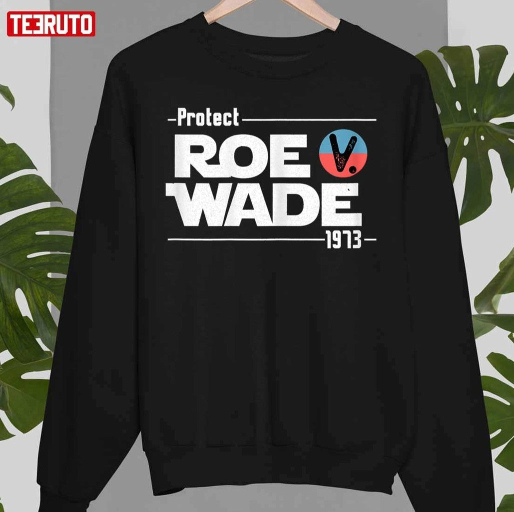 Protect Roe V Wade Prochoice 1973 Unisex T-Shirt