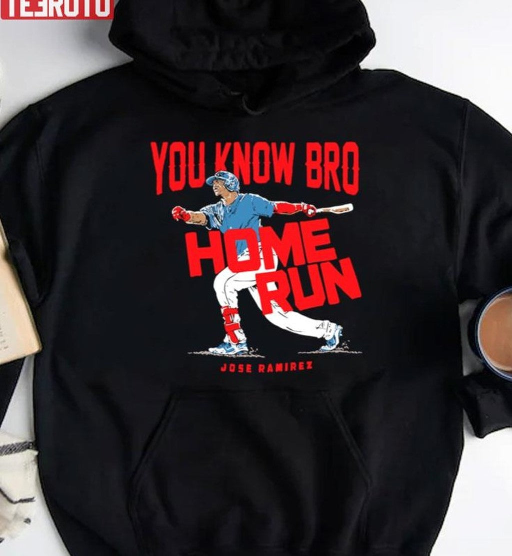 Baseball Jose Ramirezyou Know Bro Home Run Unisex T-Shirt