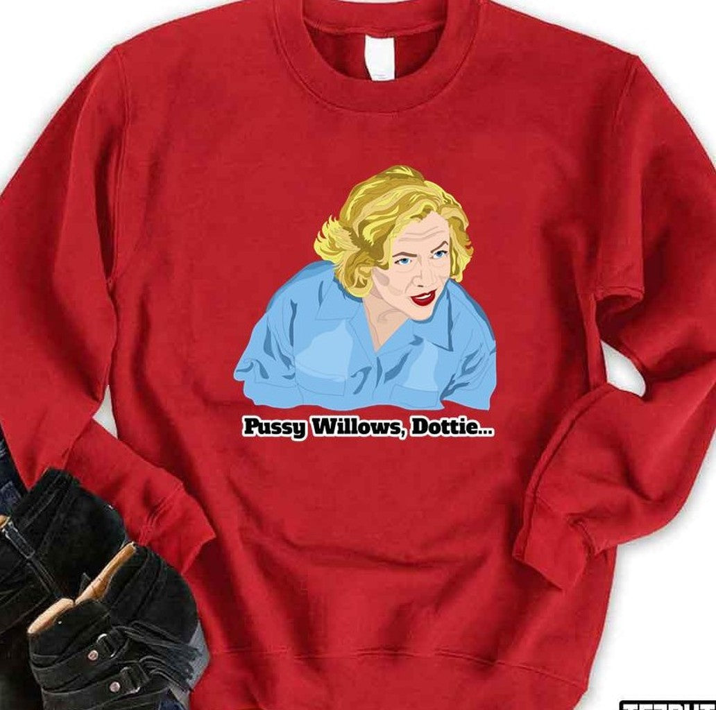 Serial Mom Pussy Willows Dottie Sweatshirt