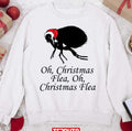 Oh Christmas Flea Funny Quote Unisex Sweatshirt