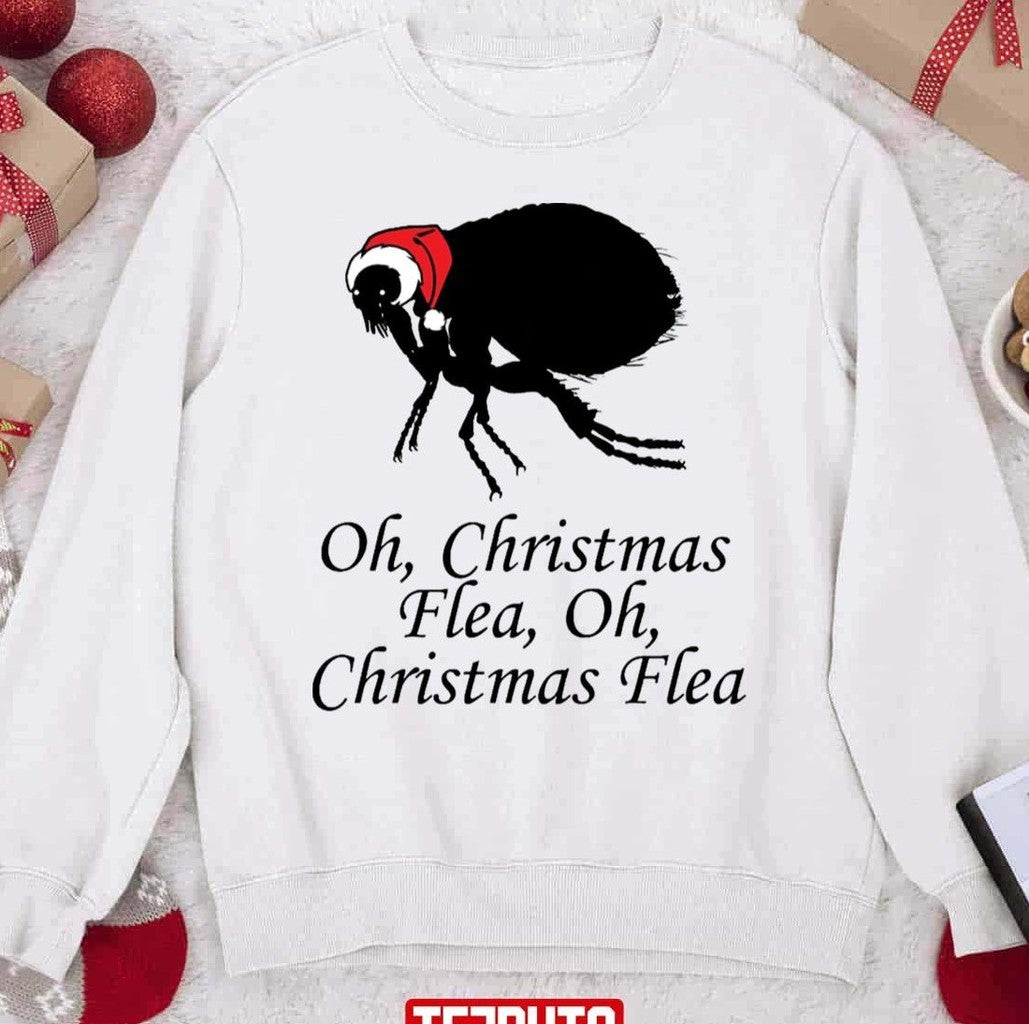 Oh Christmas Flea Funny Quote Unisex Sweatshirt