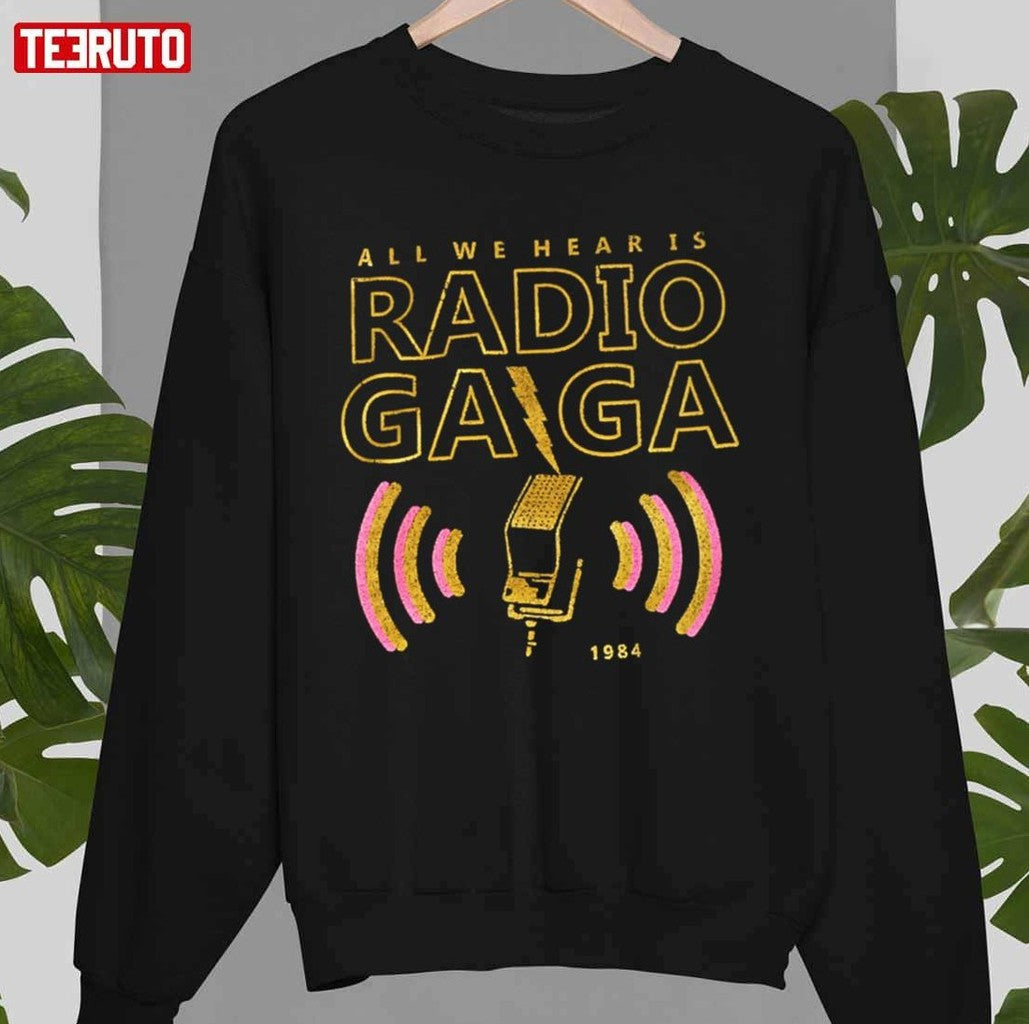 Radio Gaga All We Heart Is 1984 Art Unisex T-shirt