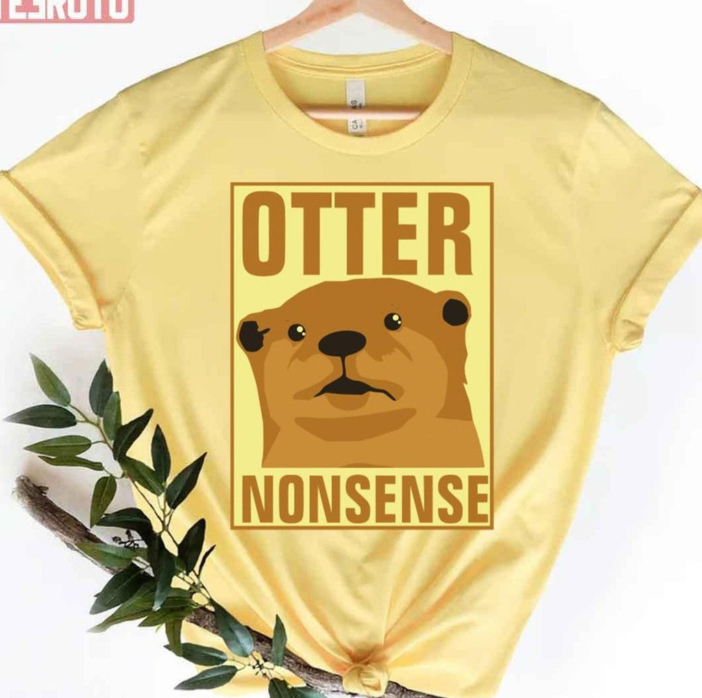 Otter Nonsense Funny Unisex T-Shirt