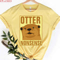 Otter Nonsense Funny Unisex T-Shirt