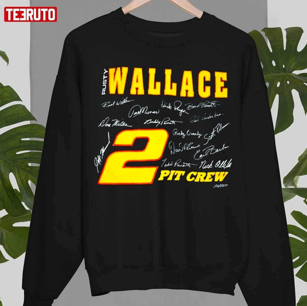 Pit Crew Car Racing Rusty Wallace Unisex Sweatshirt