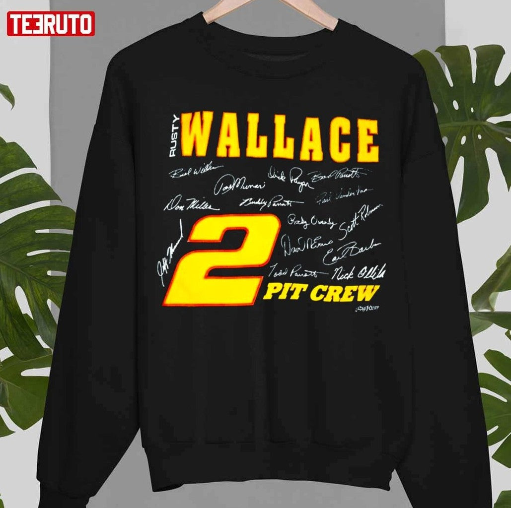 Pit Crew Car Racing Rusty Wallace Unisex Sweatshirt