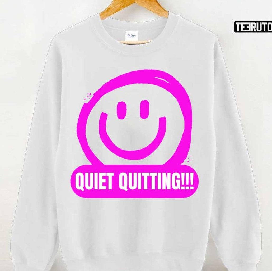 Quiet Quitting Smiling Unisex T-shirt