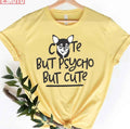 Psycho Chihuahua Cute But Psycho But Cute Unisex T-Shirt
