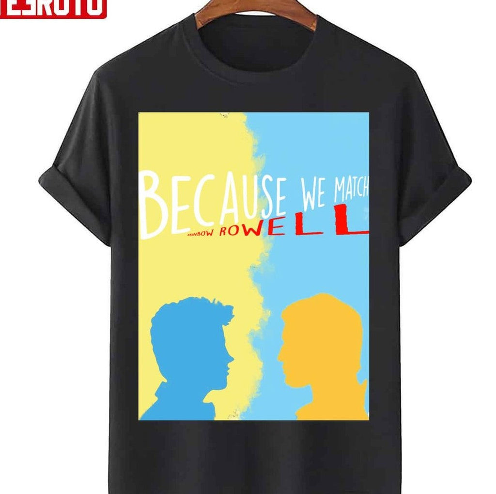 Because We Match Graphic Unisex Sweatshirt