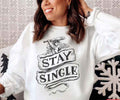 Anti Valentine Cupid Stay Single Unisex Sweatshirt