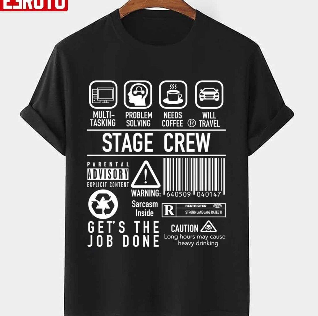 Super Funny Stage Crew Backstage Tech Week Theatre Unisex T-Shirt