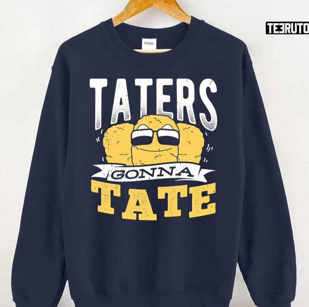 Taters Gonna Tate Fries With Ketchup Unisex T-Shirt