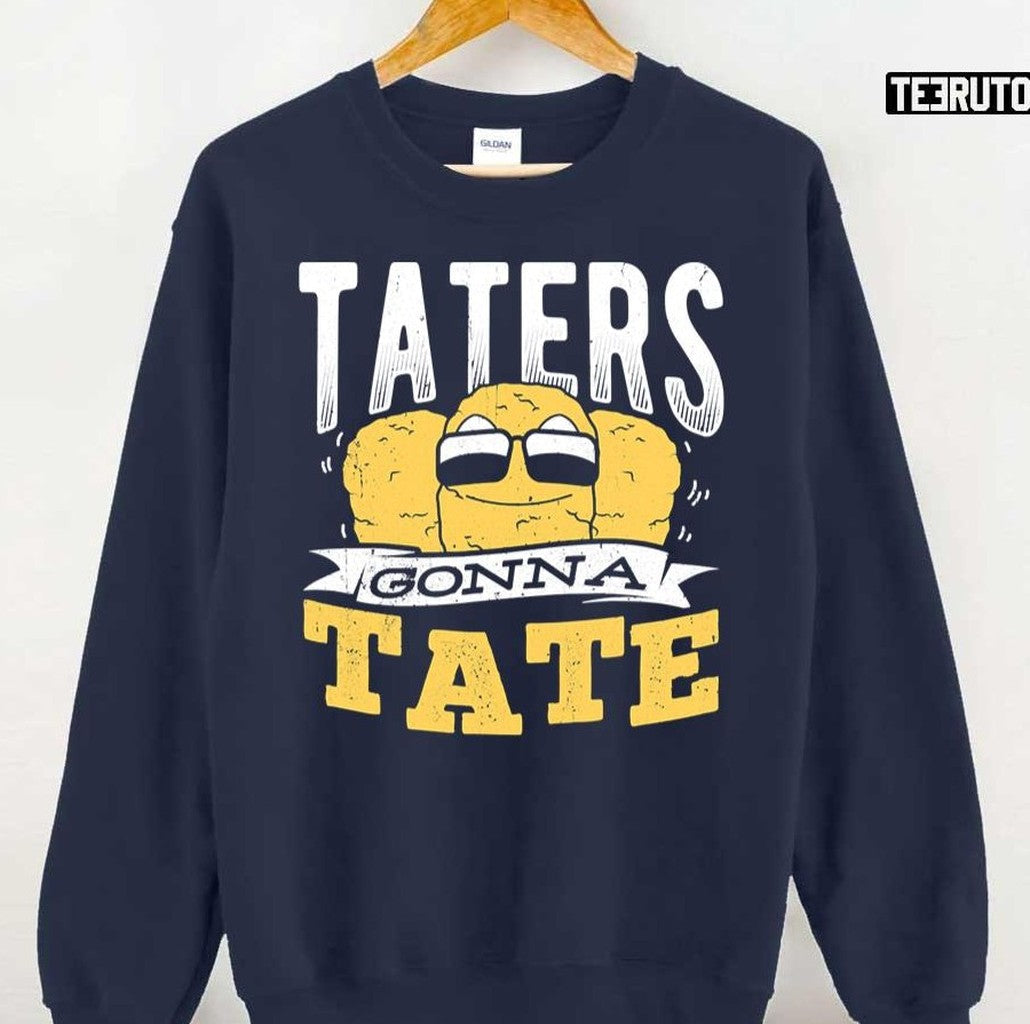 Taters Gonna Tate Fries With Ketchup Unisex T-Shirt