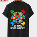 Be Kind Puzzle Pieces Autism Awareness Unisex T-shirt
