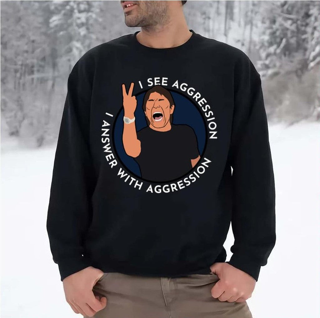 Antonio Conte Answer With Aggression Tottenham Hotspur Unisex Sweatshirt