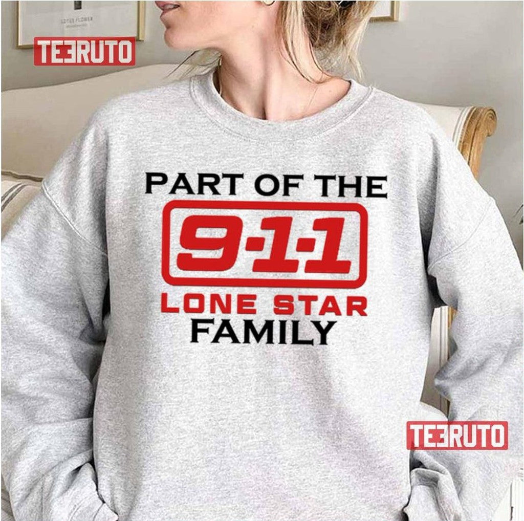 Part Of The 911 Lone Star Family Unisex Sweatshirt