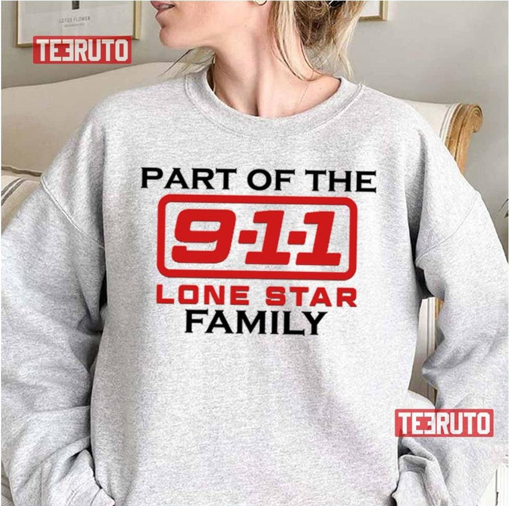 Part Of The 911 Lone Star Family Unisex Sweatshirt