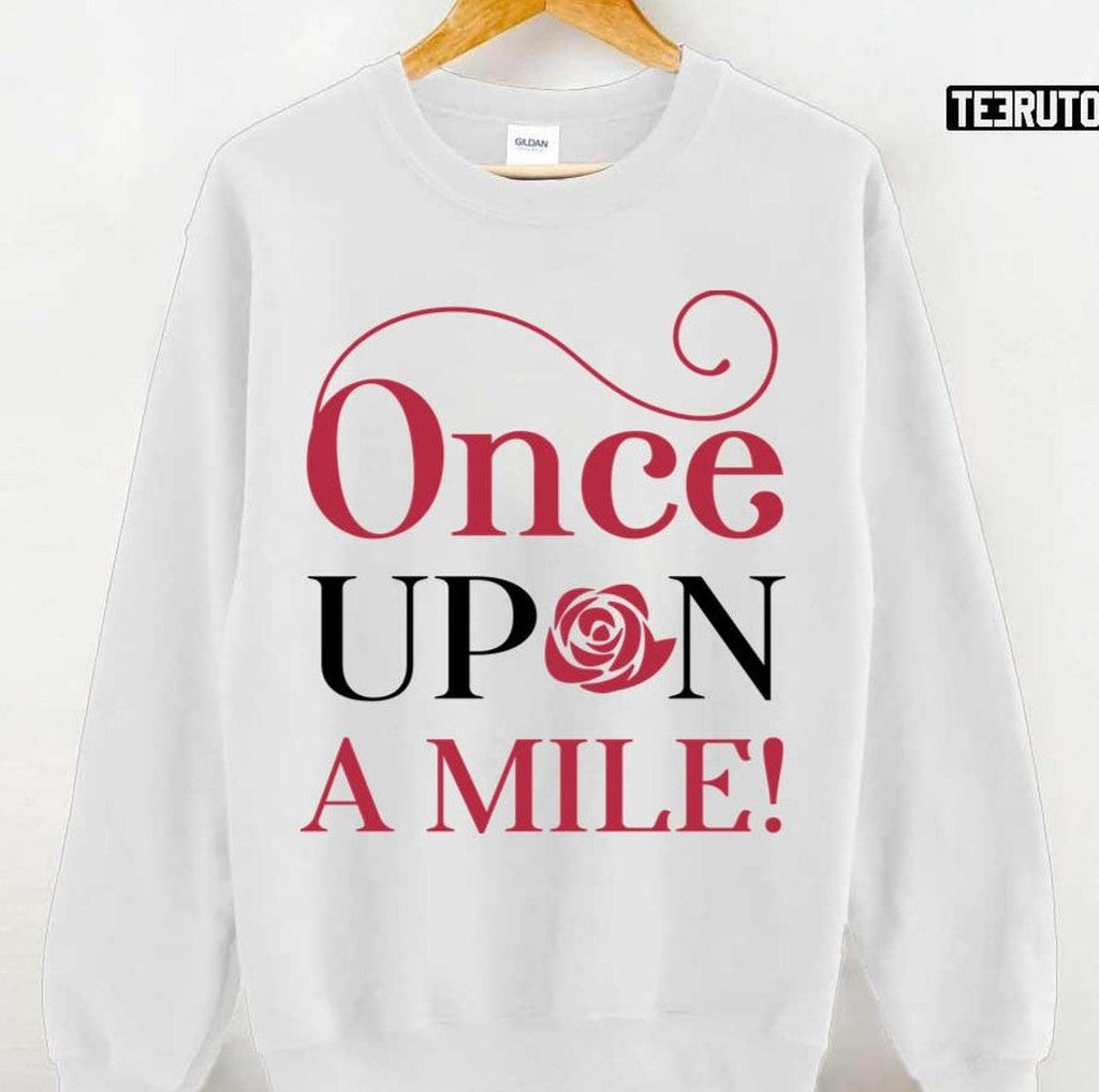 Once Upon A Mile Unisex T-Shirt