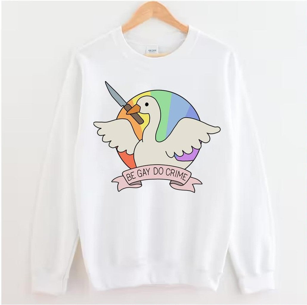 Be Gay Do Crime Goose Lgbtq Pride Month Unisex Sweatshirt