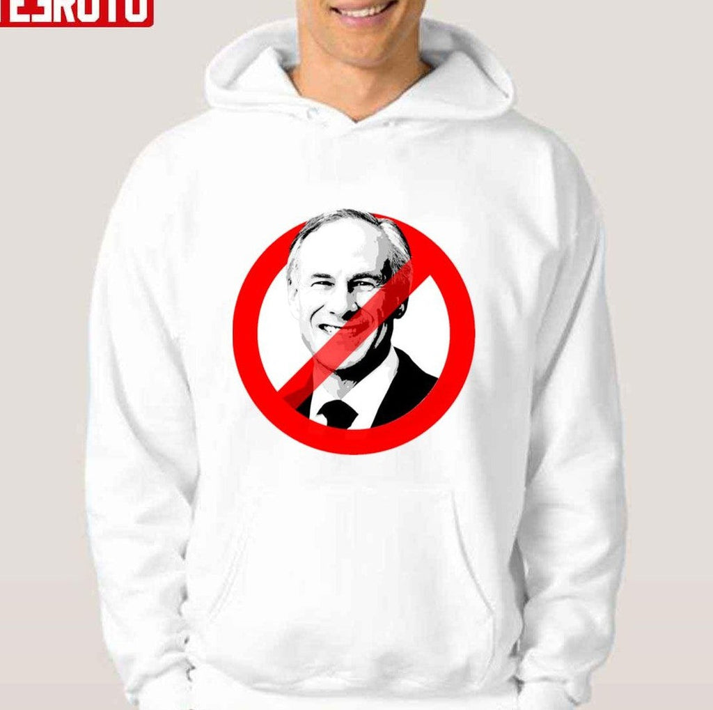 Anti Abbott Greg Abbott Unisex Hoodie