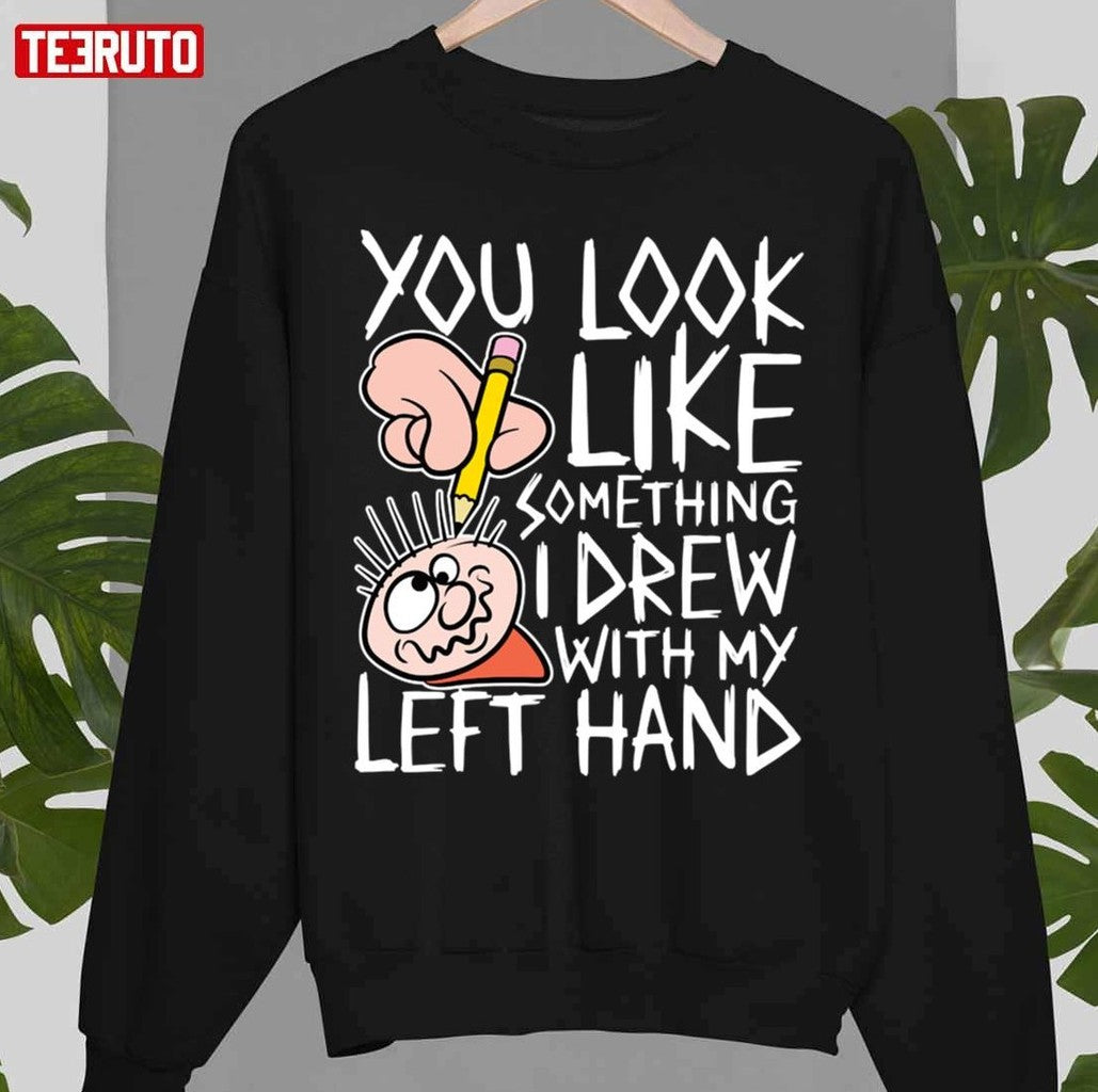 Something I Drew With My Left Hand Unisex T-Shirt