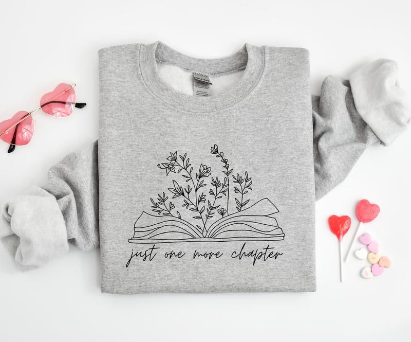 More Chapter Sweatshirt, Reading Sweatshirt, Book Lover Gift, Teacher Book Sweatshirt, Librarian Sweatshirt, Reader Sweatshirt, Book Sweater