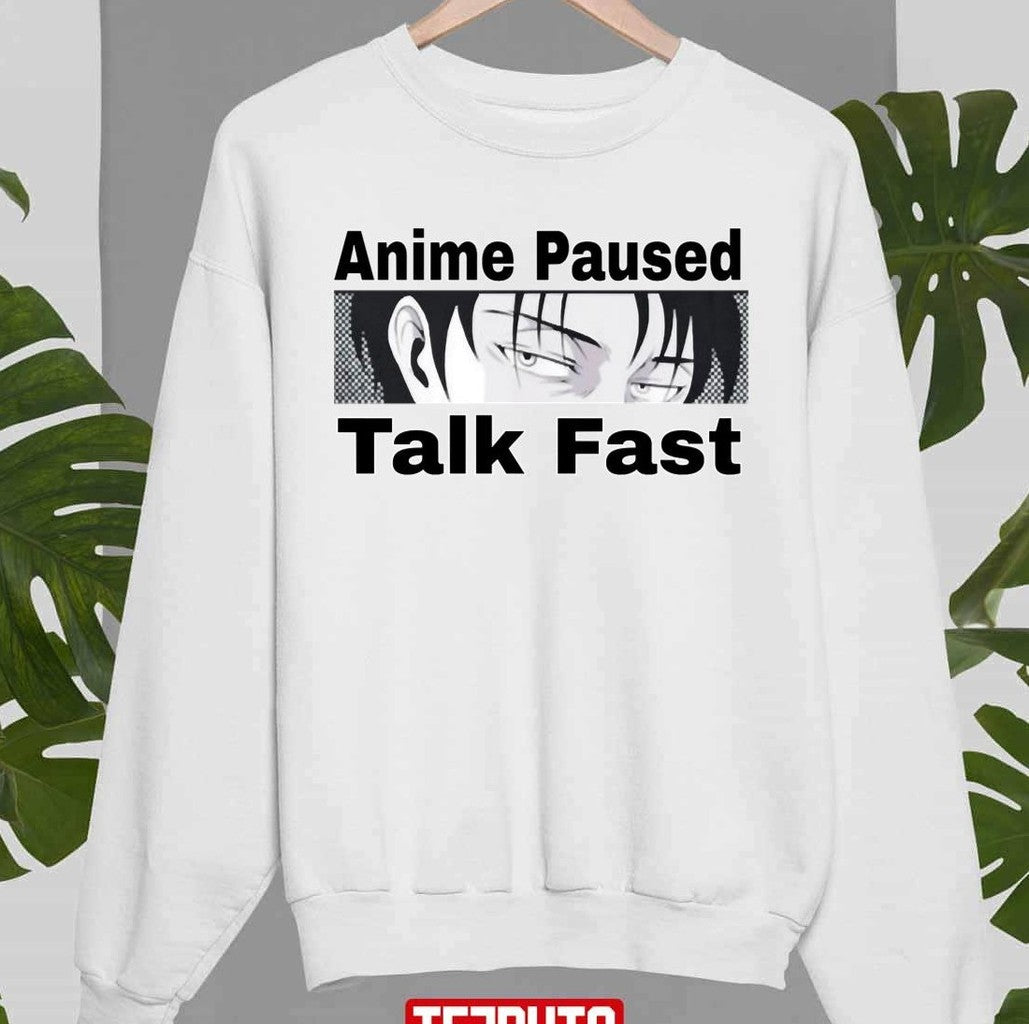 Anime Paused Talk Fast Funny Unisex T-Shirt