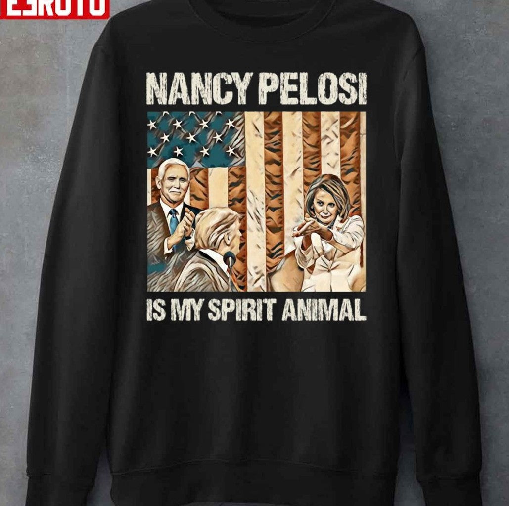 Nancy Pelosi Is My Spirit Animal Unisex Sweatshirt