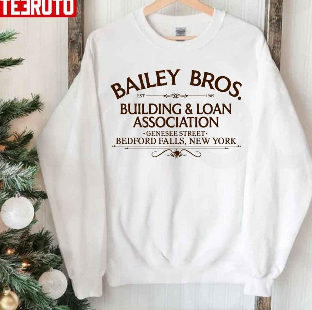 Bailey Bros Building &amp; Loan Bedford Fall Ny Unisex Sweatshirt