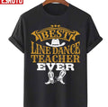 Best Line Dance Teacher Ever Unisex T-Shirt