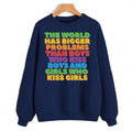 Rainbow Bigger Problems Unisex Sweatshirt