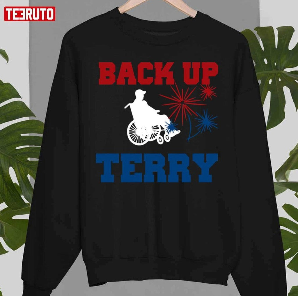 Back Up Terry 4th Of July Funny Fireworks Unisex T-Shirt