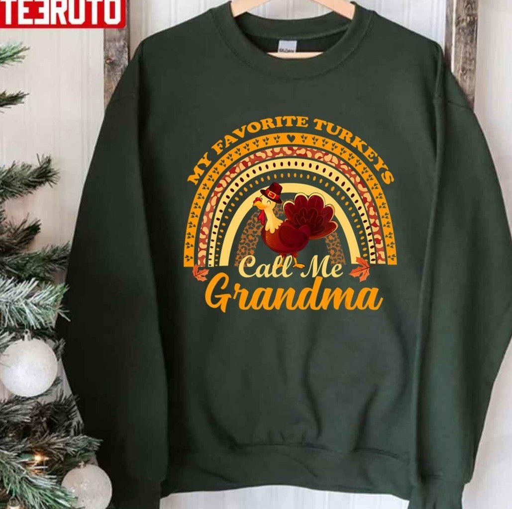 Patterned Rainbow My Favorite Turkeys Call Me Grandma Thanksgiving Family Unisex T-shirt