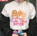 Selling Sunset Christine Quinn &amp; Mary You're My Ride Or Die Bitch Unisex T-shirt