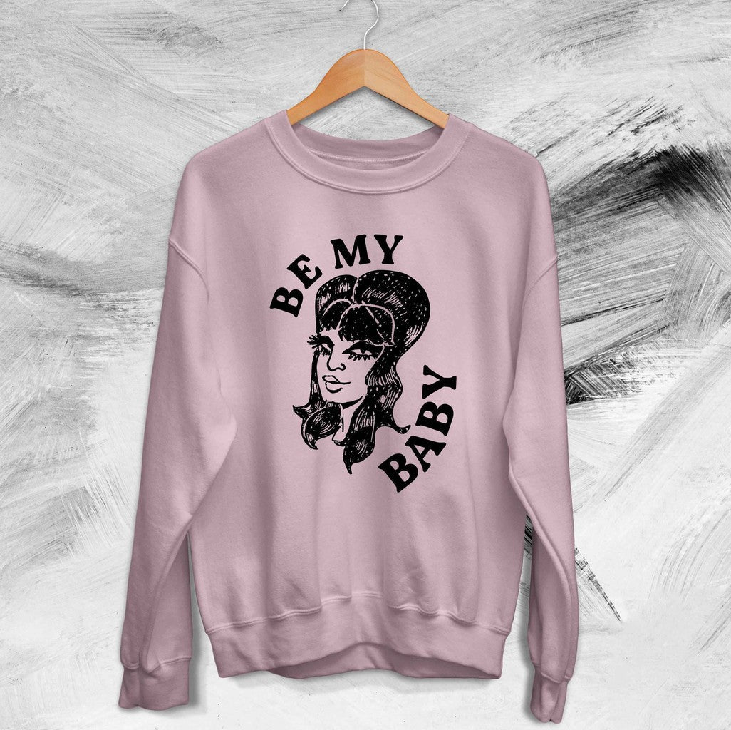 Be My Baby Custom 90's Vintage Music Minimalist Music Lovers Unisex Sweatshirt