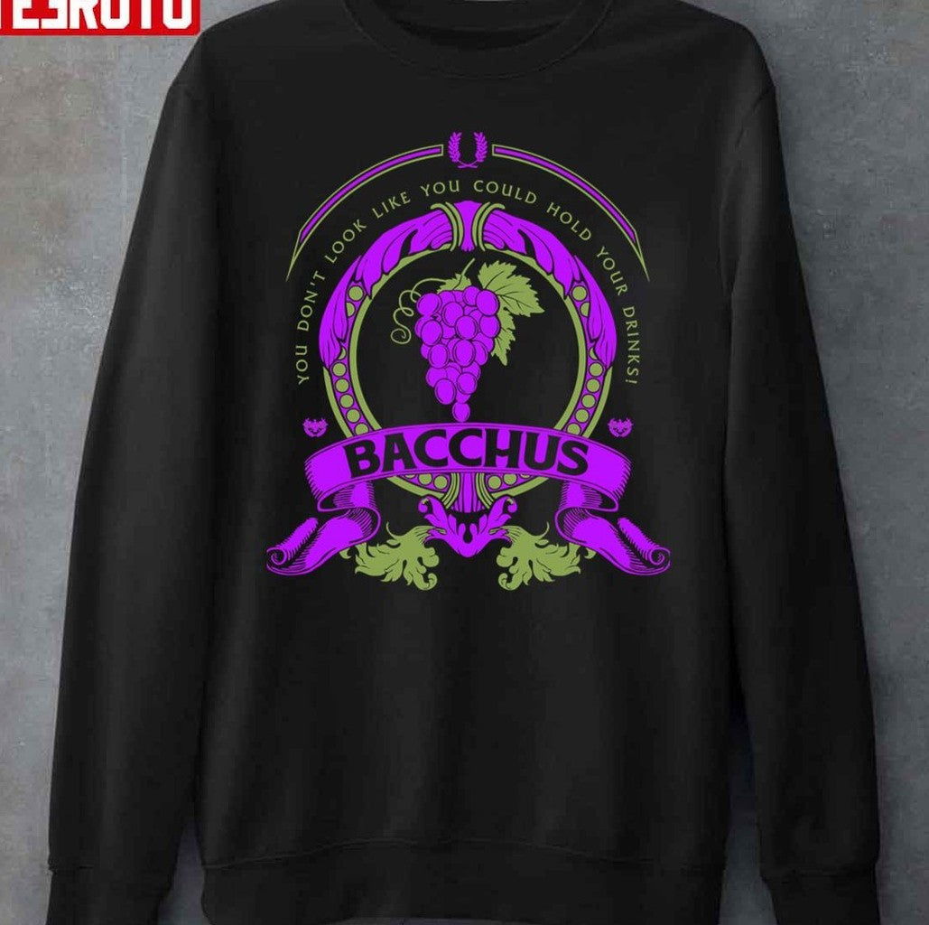 Bacchus You Don't Look Like You Could Hold Your Drinks SMITE Unisex Sweatshirt