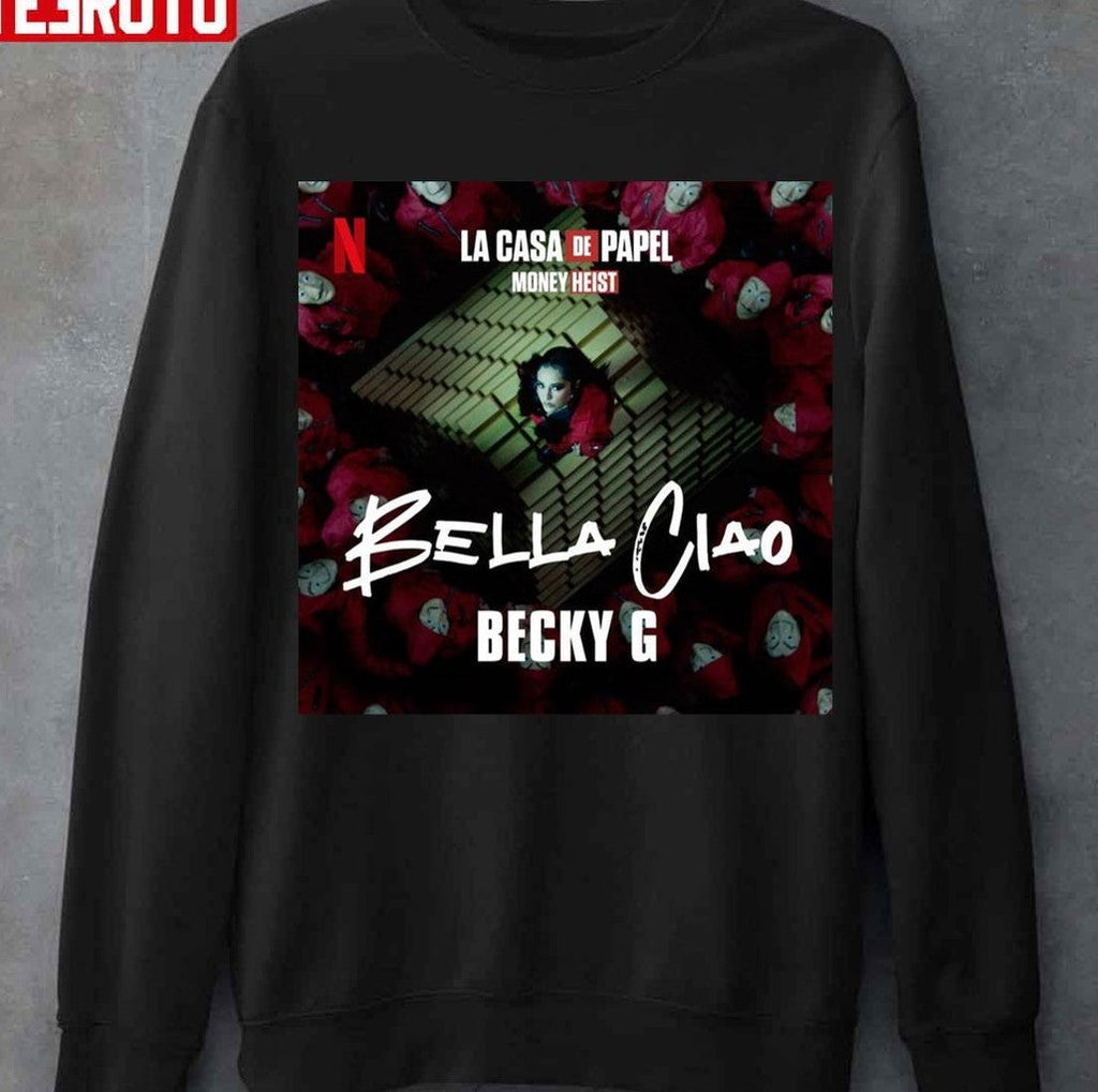 Becky G Bella Ciao Unisex T-Shirt