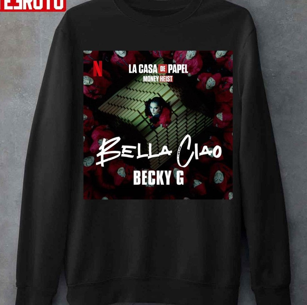 Becky G Bella Ciao Unisex T-Shirt