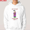 Are You Ready Gallagher Smash Some Fruit Unisex Hoodie