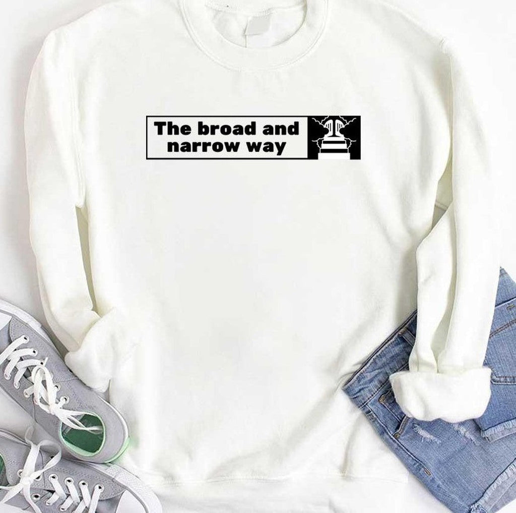 The Broad And Narrow Way Unisex Hoodie
