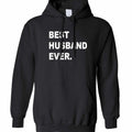 Best Husband Ever Family Slogan Unisex Hoodie