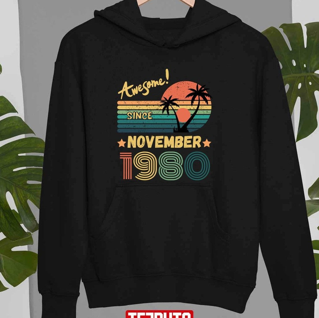 Awesome Since November 1980 Design Unisex Sweatshirt