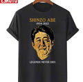 Shinzo Abe Legends Never Dies Unisex T-Shirt