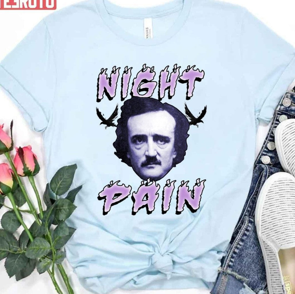 Night Pain Edgar Allan Poe Unisex T-Shirt