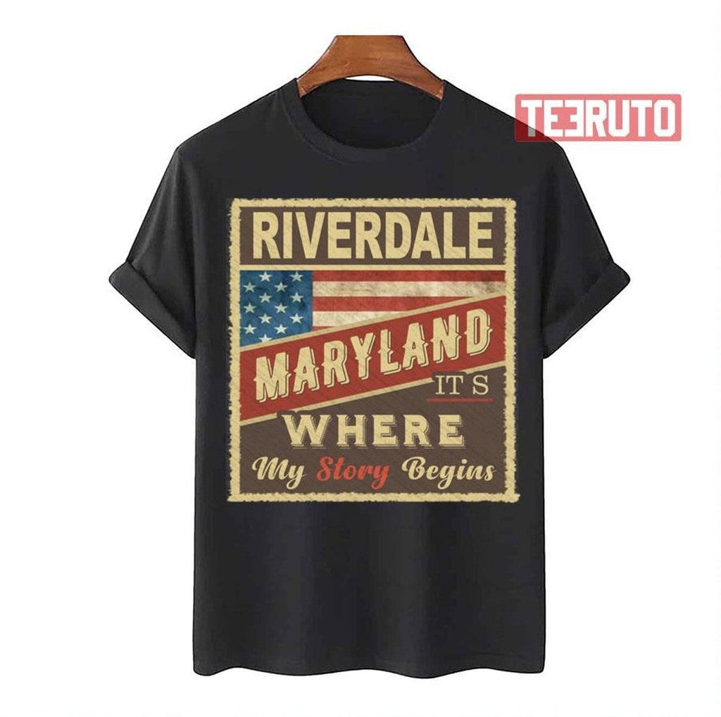 Riverdale Md It's Where My Story Begins Unisex T-Shirt