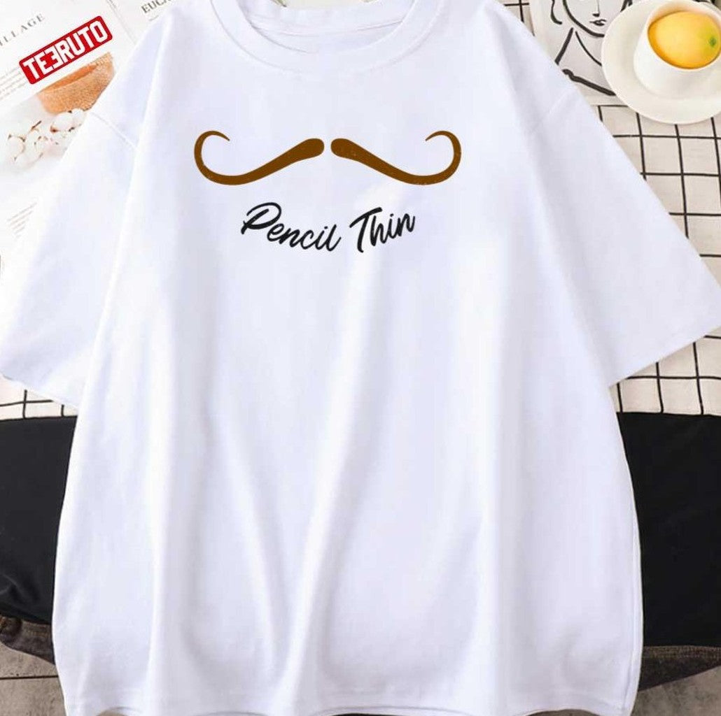 Pencil Thin Mustache Unisex T-Shirt