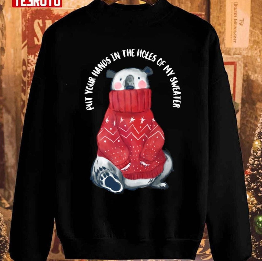 Put Your Hands In The Holes Of My Sweater Polar Bear Christmas Unisex Sweatshirt